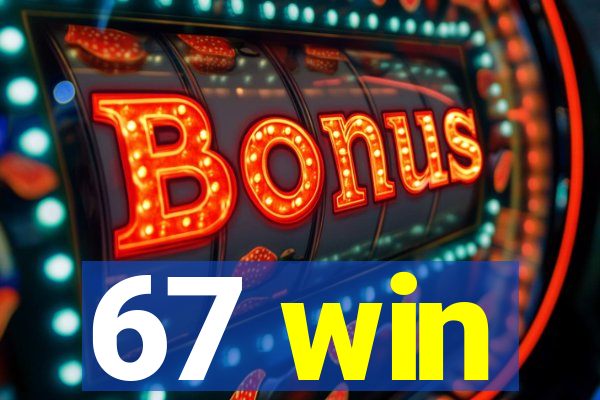 67 win